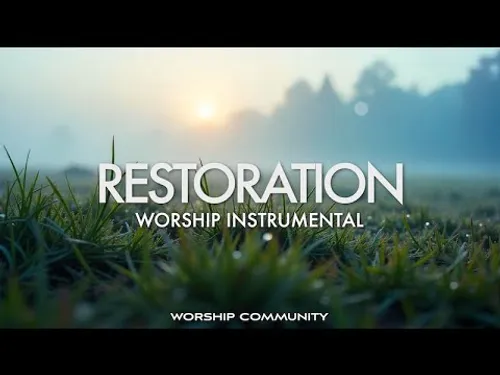 RESTORATION | Instrumental Worship Music For Renewal | PIANO & PAD