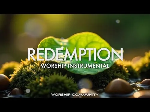 REDEMPTION | Instrumental Worship Music | PIANO AND PAD